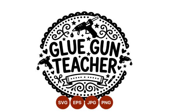 Glue Gun Teacher Craft Vector Design for Graphics & Crafts