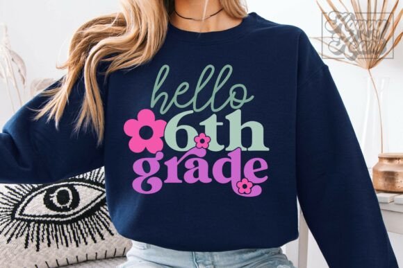 Hello 6th Grade SVG: Graphics for Crafts