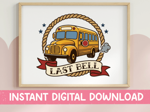 Last Bell School Bus Vintage Badge Graphics & Crafts
