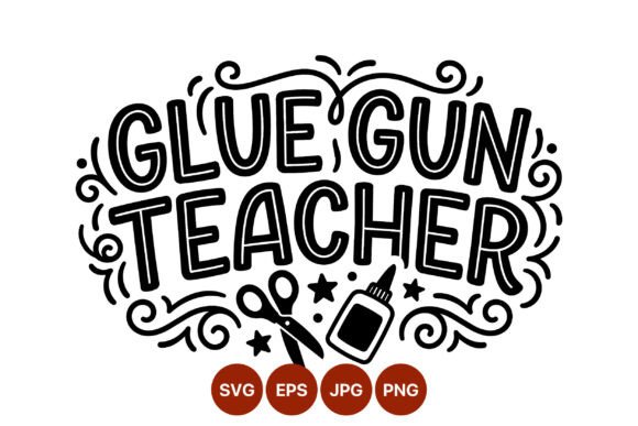 Review: Glue Gun Teacher Craft Lettering Design