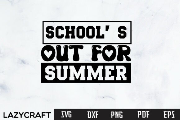 School's Out SVG: Graphics for Crafts
