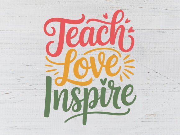 Teach Love Inspire SVG: Teacher Graphics for Crafts
